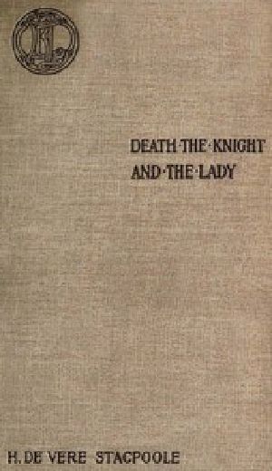 [Gutenberg 55708] • Death, the Knight, and the Lady: A Ghost Story